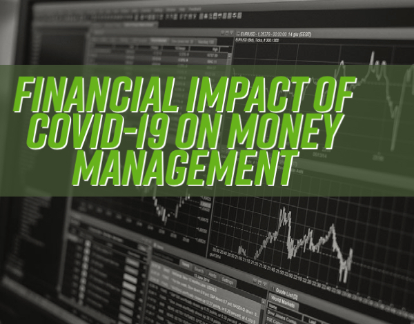 Financial Impact During COVID-19 on Money Management