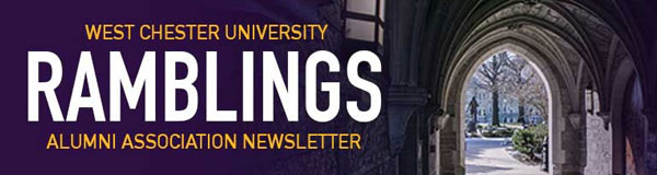 West Chester University Ramblings Alumni Association Newsletter