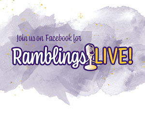 Ramblings Live!